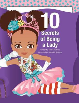 10 Secrets of Being a Lady (Hardback)