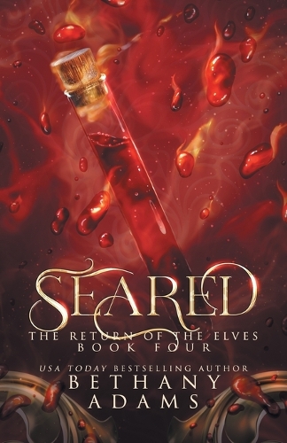Seared - Return of the Elves 4 (Paperback)