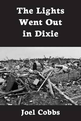 The Lights Went Out in Dixie (Paperback)