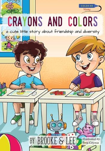 Crayons and Colors: A Cute Little Story about Friendship and Diversity (Paperback)
