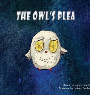 The Owl's Plea (Hardback)