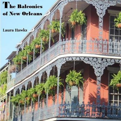 The Balconies of New Orleans (Paperback)