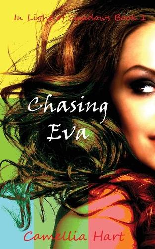 Chasing Eva: In Light of Shadows - In Light of Shadows 1 (Paperback)