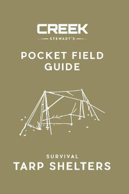 Pocket Field Guide: Survival Tarp Shelters (Paperback)