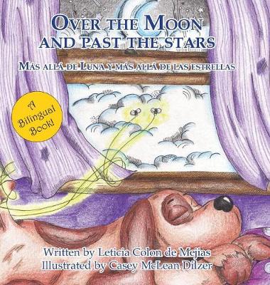 Over the Moon and Past the Stars (Hardback)