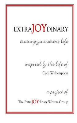 Extrajoydinary: Creating Your Serene Life (Hardback)