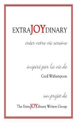 Extrajoydinary: Creer Votre Vie Sereine (Hardback)