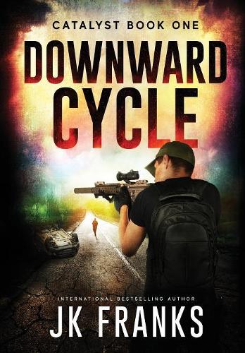 Catalyst: Downward Cycle - Catalyst 1 (Hardback)
