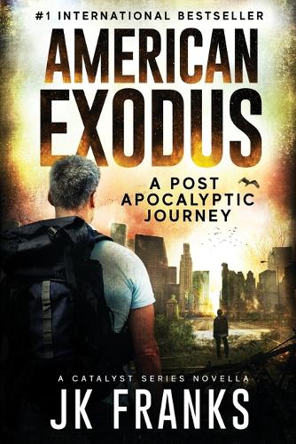 American Exodus: A Post Apocalyptic Journey - Catalyst 2.5 (Paperback)
