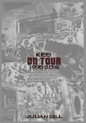 Kiss on Tour, 1998-2016 (Paperback)