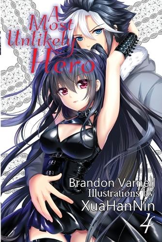 A Most Unlikely Hero, Volume 4 - Most Unlikely Hero 4 (Paperback)