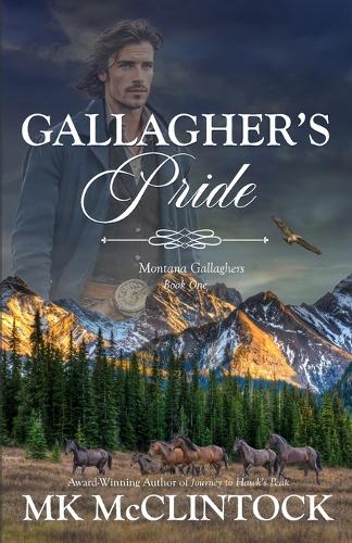 Gallagher's Pride - Montana Gallaghers 1 (Paperback)