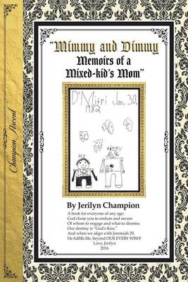 Mimmy & Dimmy, Memoirs of a Mixed-Kid's Mom-Black & White Version (Paperback)