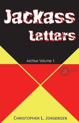 Jackass Letters: Archive Volume 1 (Paperback)