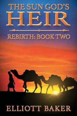 The Sun God's Heir: Rebirth - Sun God's Heir 2 (Paperback)