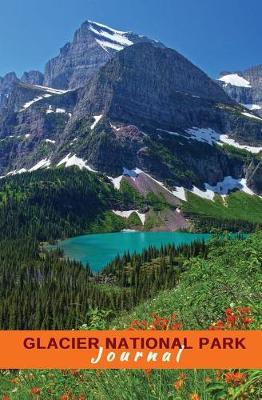 Glacier National Park Journal: Grinnell Lake (Paperback)