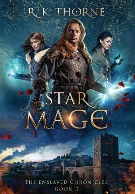 Star Mage - Enslaved Chronicles 3 (Hardback)