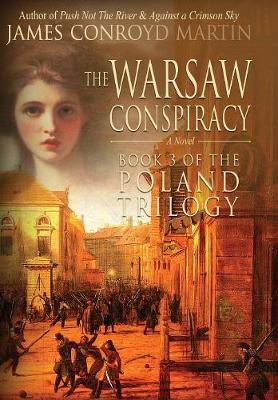 The Warsaw Conspiracy (the Poland Trilogy Book 3) - Poland Trilogy 3 (Hardback)