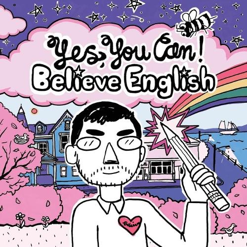 Yes You Can!: Believe English (Paperback)