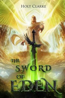 The Sword of Eden - Kingdom of Heaven Chronicles 1 (Paperback)
