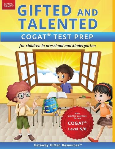 Gifted and Talented Cogat Test Prep: Test Preparation Cogat Level 5/6; Workbook and Practice Test for Children in Kindergarten/Preschool (Paperback)