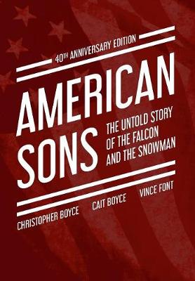 American Sons: The Untold Story of the Falcon and the Snowman (40th Anniversary Edition) (Hardback)