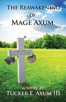 The Reawakening of Mage Axum (Paperback)