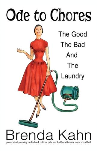 Ode to Chores: The Good, the Bad, and the Laundry (Paperback)