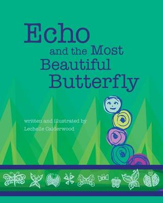 Echo and the Most Beautiful Butterfly (Paperback)
