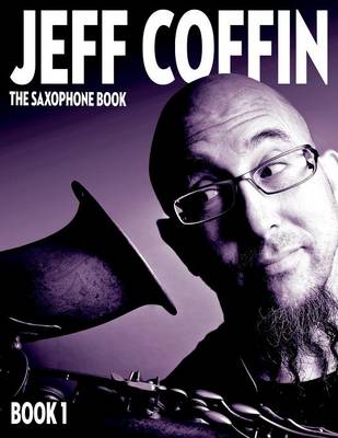 The Saxophone Book: Book 1 - Saxophone Book 1 (Paperback)