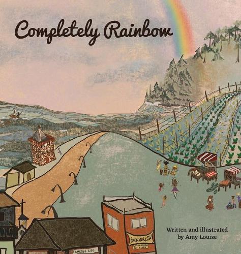 Completely Rainbow (Hardback)
