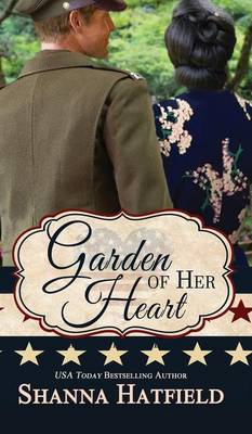 Garden of Her Heart - Hearts of the War 1 (Hardback)