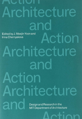Architecture and Action - Agendas in Architecture (Paperback)