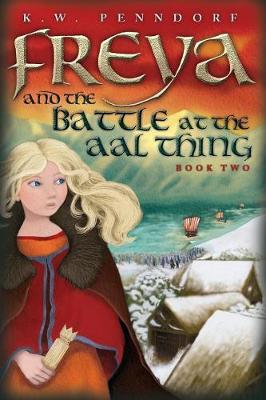 Freya and the Battle at the Aal Thing - Freya 2 (Paperback)