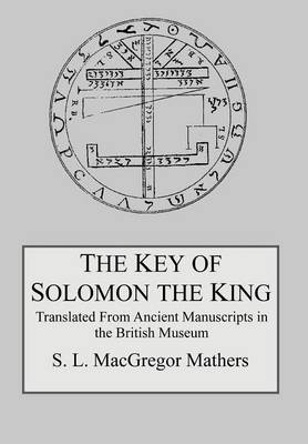 The Key of Solomon the King (Hardback)