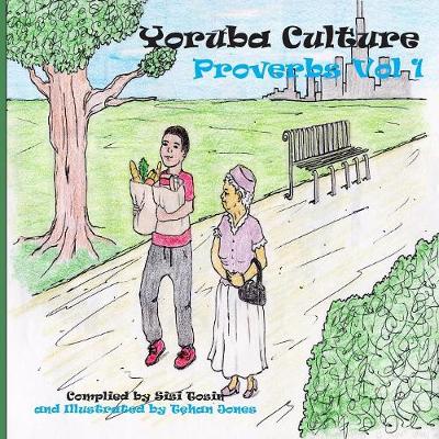 Yoruba Culture: Proverbs Vol 1 (Paperback)