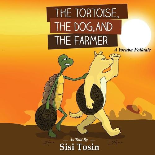 The Tortoise, the Dog, and the Farmer (Paperback)