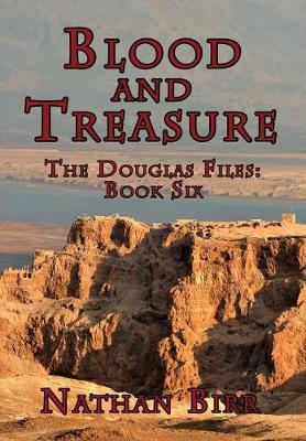 Blood and Treasure - The Douglas Files: Book Six (Hardback)
