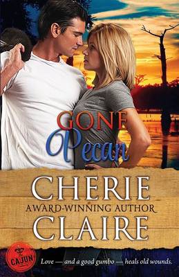 Gone Pecan - Cajun Embassy 3 (Paperback)