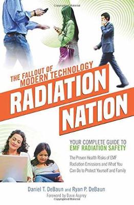 Radiation Nation: Your Complete Guide to Emf Radiation Safety (Paperback)