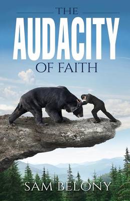 The Audacity of Faith (Paperback)