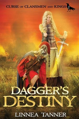 Dagger's Destiny - Curse of Clansmen and Kings 2 (Paperback)