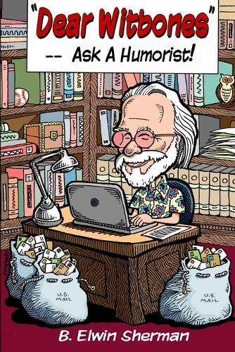 Dear Witbones --- Ask a Humorist! (Paperback)