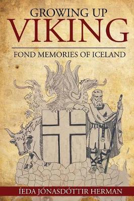 Growing Up Viking: Fond Memories of Iceland (Paperback)
