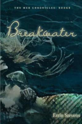 Breakwater - Mer Chronicles 2 (Paperback)