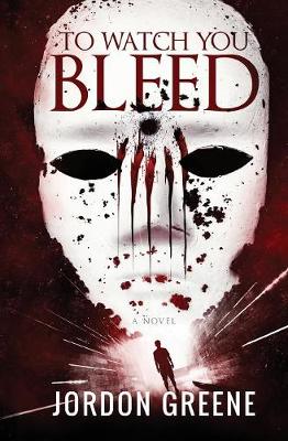 To Watch You Bleed (Paperback)