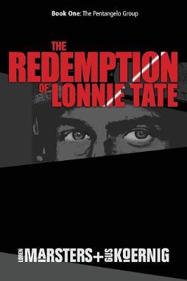 The Redemption of Lonnie Tate - Lonnie Tate Novel 1 (Paperback)