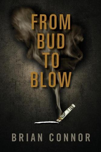 From Bud to Blow (Paperback)