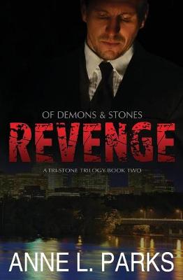 Revenge: Of Demons & Stones - Tri-Stone Trilogy 2 (Paperback)