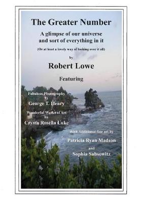 The Greater Number: A Glimpse of Our Universe and Sort of Everything in It (Hardback)